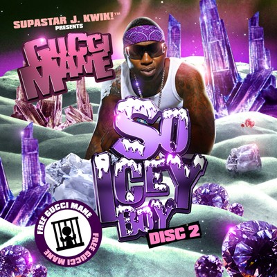 Gucci Mane – So Icey Boy (Disc 2)