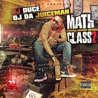 OJ Da Juiceman - Math Class 2 (Summa School Edition)