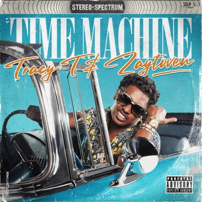 Tracy T x Zaytoven - Time Machine